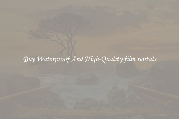 Buy Waterproof And High-Quality film rentals