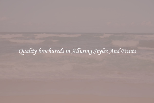 Quality brochureds in Alluring Styles And Prints