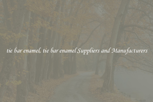 tie bar enamel, tie bar enamel Suppliers and Manufacturers
