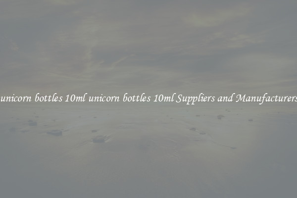 unicorn bottles 10ml unicorn bottles 10ml Suppliers and Manufacturers