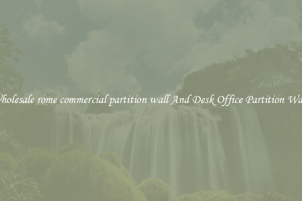 Wholesale rome commercial partition wall And Desk Office Partition Walls