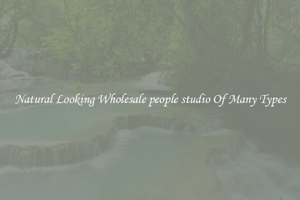 Natural Looking Wholesale people studio Of Many Types