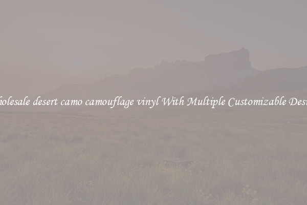 Wholesale desert camo camouflage vinyl With Multiple Customizable Designs